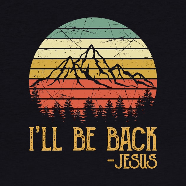 Vintage Christian I'll Be Back Jesus by GreggBartellStyle